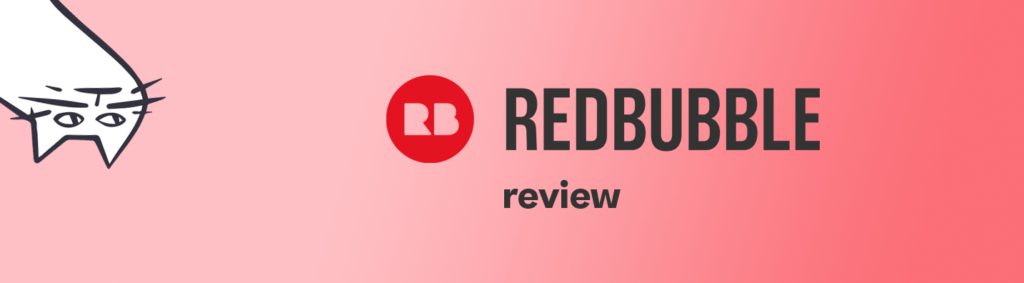 Is Redbubble Legit